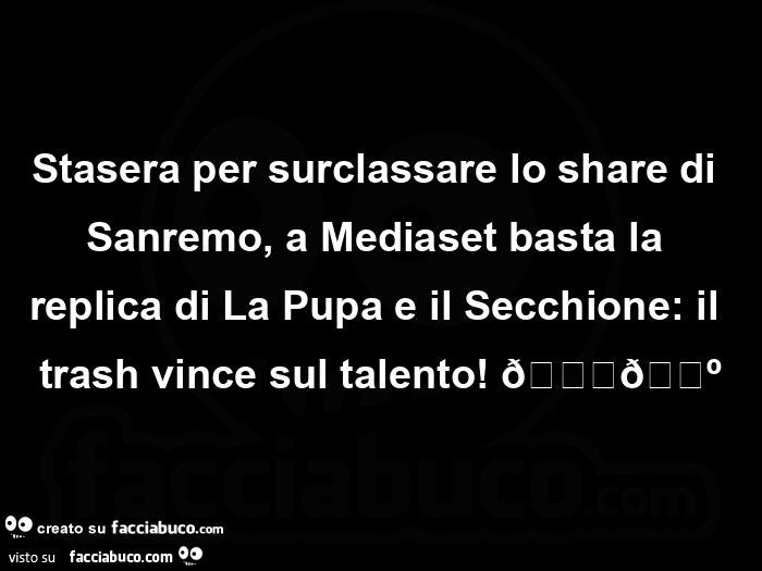 Stasera per surclassare lo share di sanremo, a mediaset basta la replica di la pupa e il secchione: il trash vince sul talento