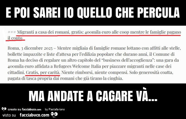 E poi sarei io quello che percula ma andate a cagare và