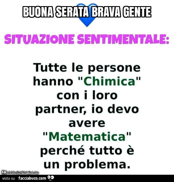 Buona serata brava gente