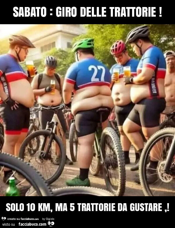 Sabato: giro delle trattorie! Solo 10 km, ma 5 trattorie da gustare