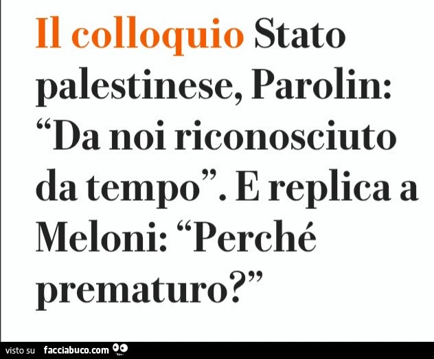 Il colloquio stato palestinese, parolin: da noi riconosciuto da tempo. E replica a meloni: perché prematuro?