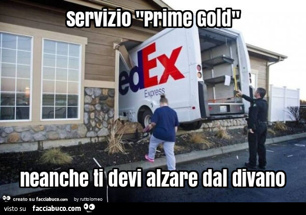 Servizio "prime gold" neanche ti devi alzare dal divano