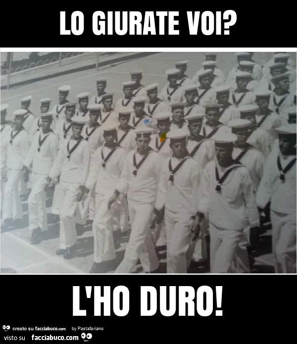 Lo giurate voi? L'ho duro