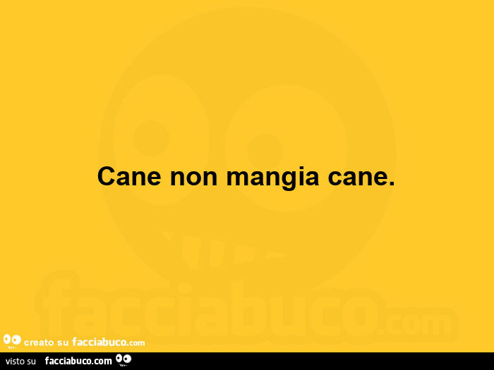 Cane non mangia cane