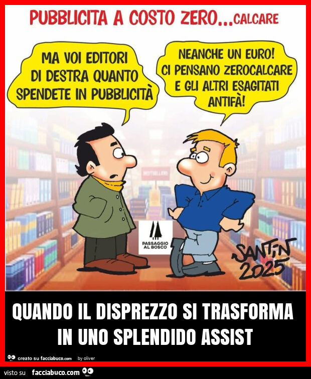 Quando il disprezzo si trasforma in uno splendido assist