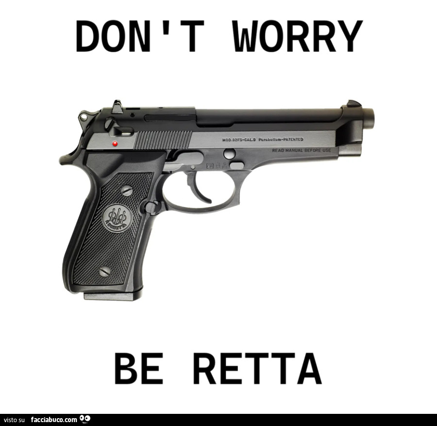 Don't worry be retta