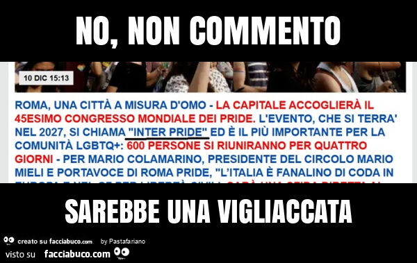 No, non commento sarebbe una vigliaccata