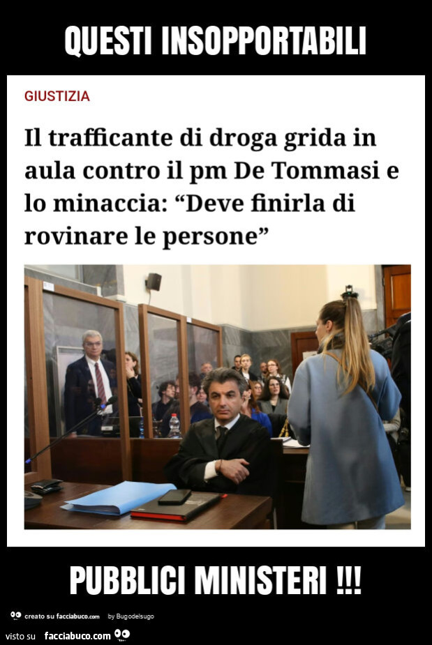 Questi insopportabili pubblici ministeri
