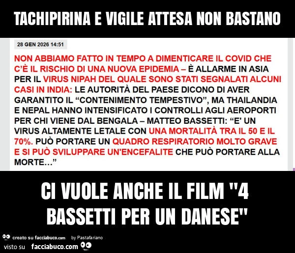 Tachipirina e vigile attesa non bastano ci vuole anche il film "4 bassetti per un danese"