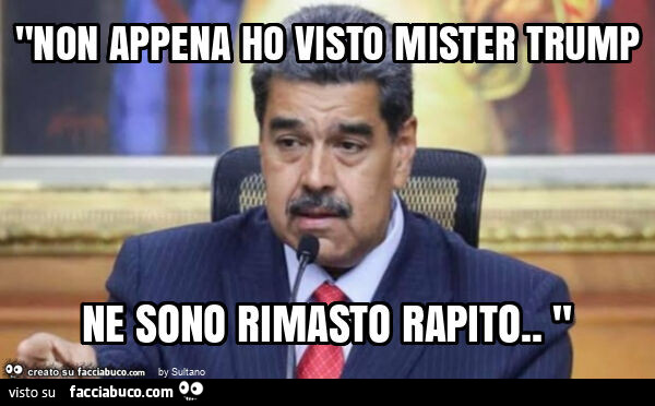 "non appena ho visto mister trump ne sono rimasto rapito. "