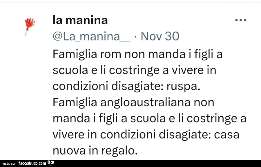 Famiglia rom non manda i figli a scuola e li costringe a vivere in condizioni disagiate: ruspa. Famiglia angloaustraliana non manda i figli a scuola e li costringe a vivere in condizioni disagiate: casa nuova in regalo