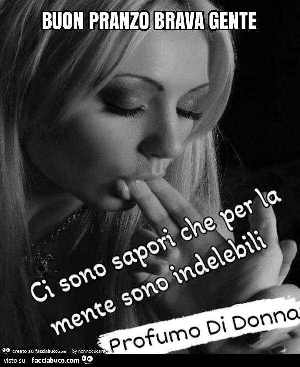 Buon pranzo brava gente
