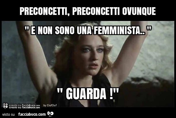 Preconcetti, preconcetti ovunque