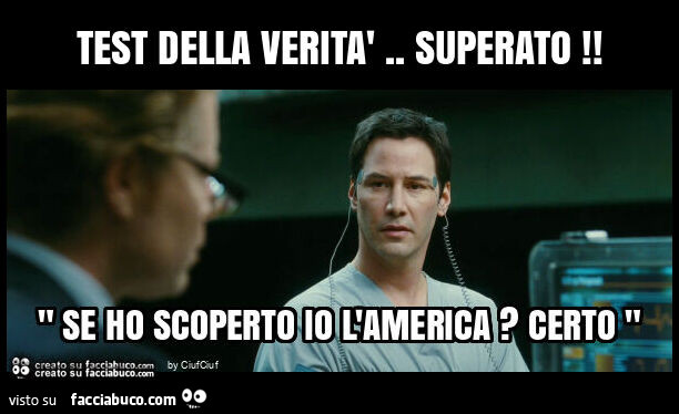 Test della verità. Superato