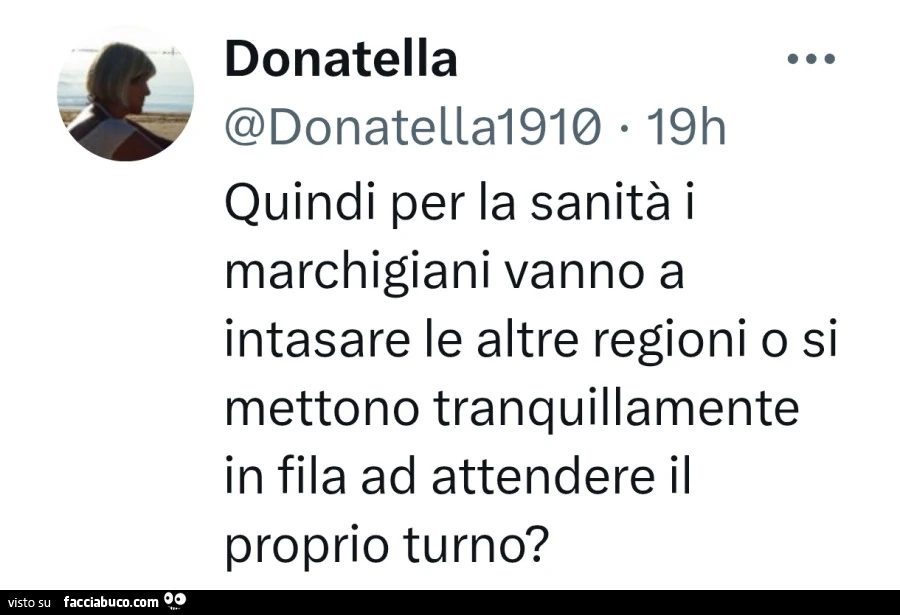 Quindi per la sanità i marchigiani vanno a intasare le altre regioni o si mettono tranquillamente in fila ad attendere il proprio turno?