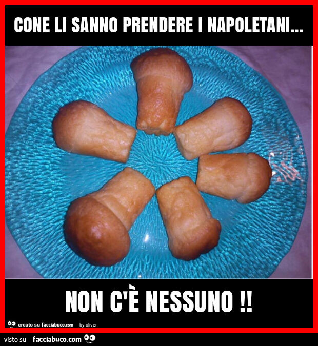 Cone li sanno prendere i napoletani… non c'è nessuno