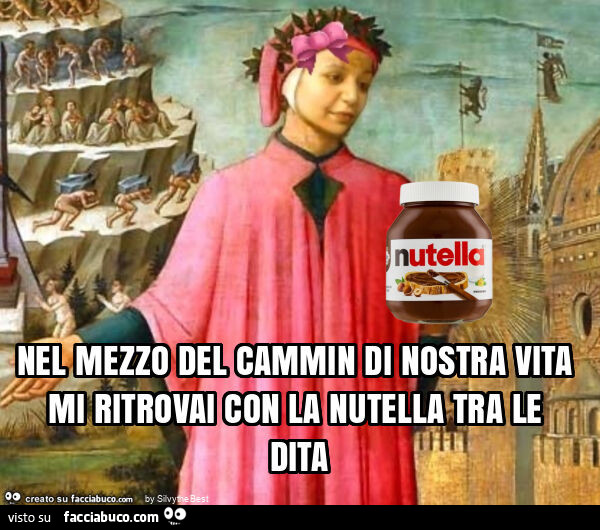 Nel mezzo del cammin di nostra vita mi ritrovai con la nutella tra le dita