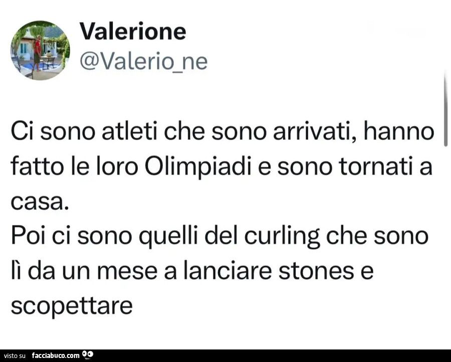 Ci sono atleti che sono arrivati, hanno fatto le loro Olimpiadi e sono tornati a casa. Poi ci sono quelli del curling che sono lì da un mese a lanciare stones e scopettare