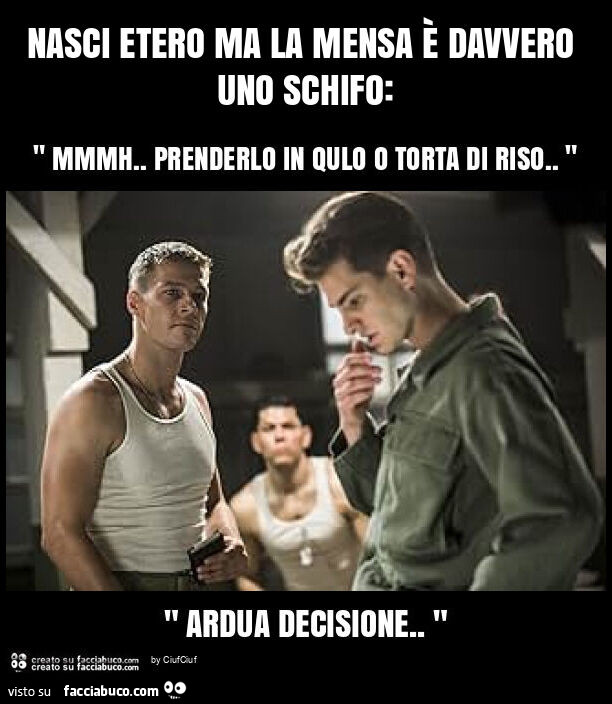 Nasci etero ma la mensa รจ davvero uno schifo