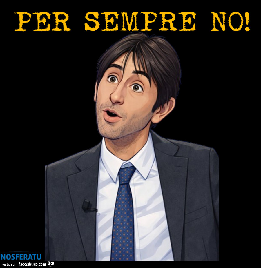 PER SEMPRE NO