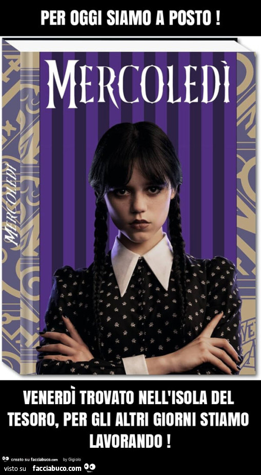 Per oggi siamo a posto! Venerdì trovato nell'isola del tesoro, per gli altri giorni stiamo lavorando