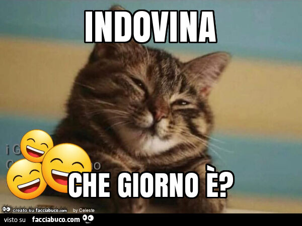 Indovina che giorno è?