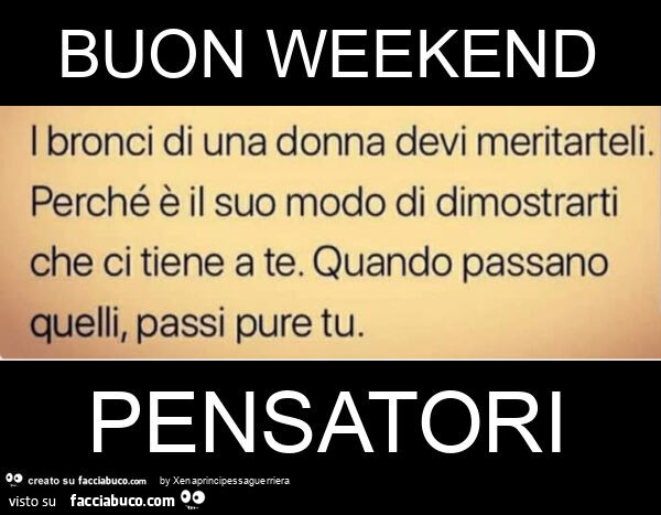 Buon weekend pensatori