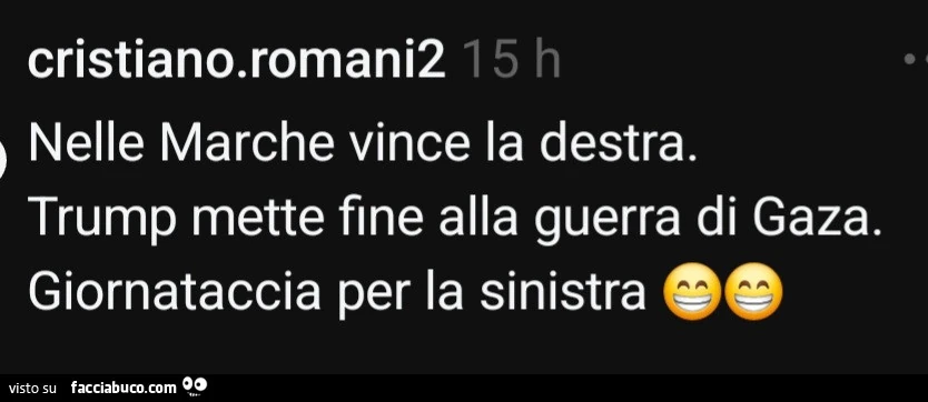 Nelle marche vince la destra. Trump mette fine alla guerra di gaza. Giornataccia per la sinistra