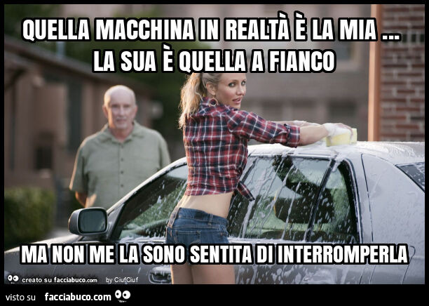Quella macchina in realtร รจ la mia… la sua รจ quella a fianco ma non me la sono sentita di interromperla