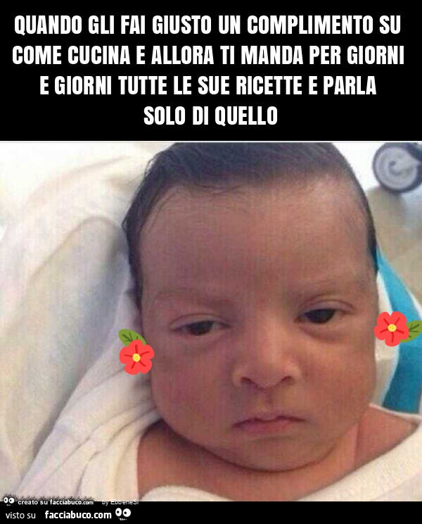 Quando gli fai giusto un complimento su come cucina e allora ti manda per giorni e giorni tutte le sue ricette e parla solo di quello