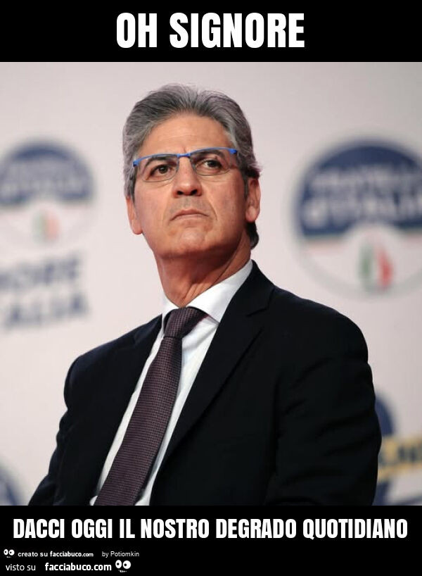 Oh signore dacci oggi il nostro degrado quotidiano