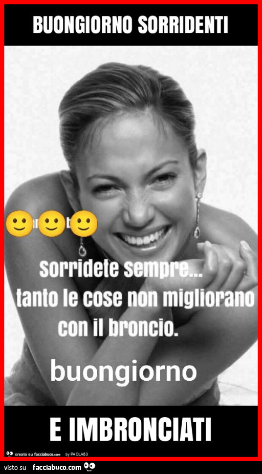 Buongiorno sorridenti e imbronciati