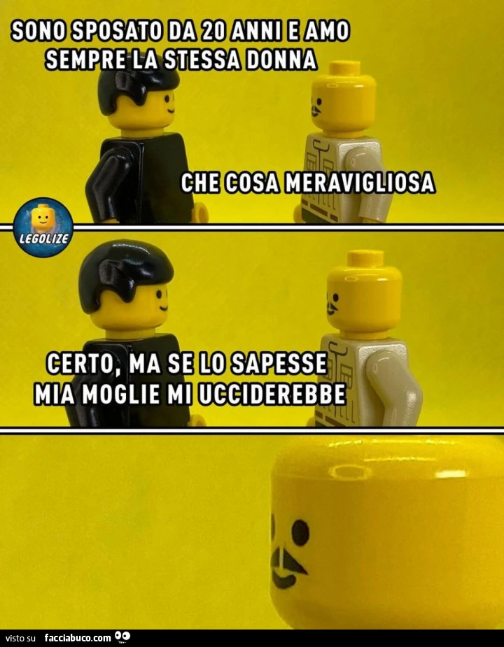 Sono sposato da 20 anni e amo sempre la stessa donna. Che cosa meravigliosa. Certo, ma se lo sapesse mia moglie mi ucciderebbe