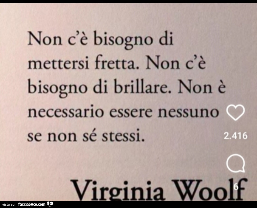 Virginia Wolf. Essere semplicemente se stessi ed Accettsrsi. Il segreto x vivere meglio