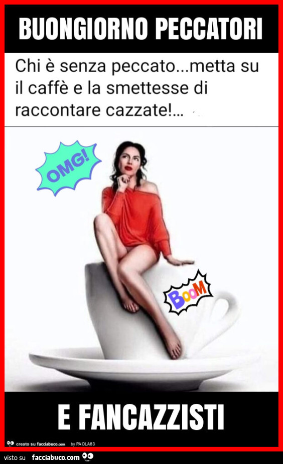 Buongiorno peccatori e fancazzisti