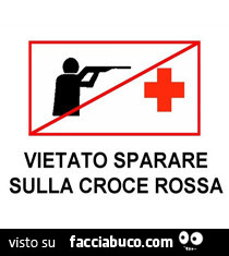 Vietato sparare sulla croce rossa