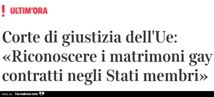 Corte di giustizia dell'ue: «riconoscere i matrimoni gay contratti negli stati membri»