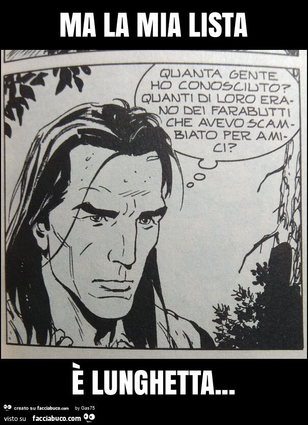 Ma la mia lista è lunghetta