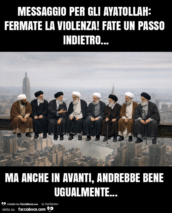 Messaggio per gli ayatollah: fermate la violenza! Fate un passo indietro… ma anche in avanti, andrebbe bene ugualmente