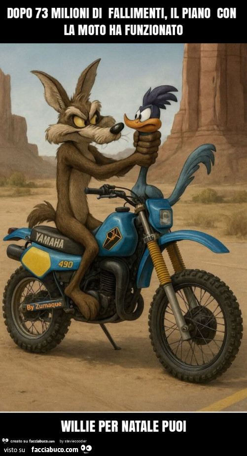 Dopo 73 milioni di fallimenti, il piano con la moto ha funzionato willie per natale puoi
