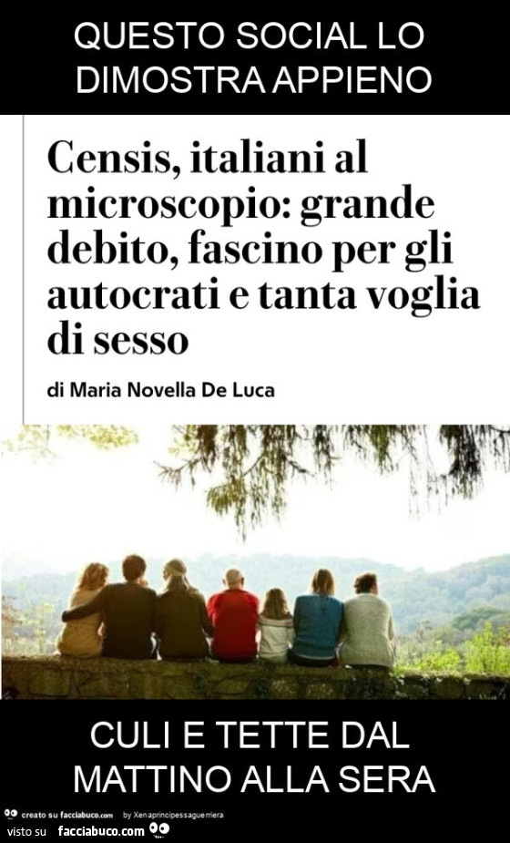 Questo social lo dimostra appieno culi e tette dal mattino alla sera