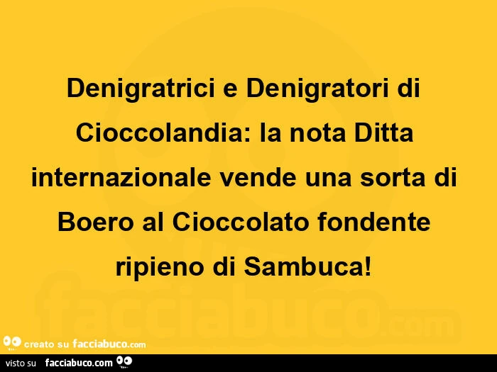 Denigratrici e denigratori di cioccolandia: la nota ditta internazionale vende una sorta di boero al cioccolato fondente ripieno di sambuca