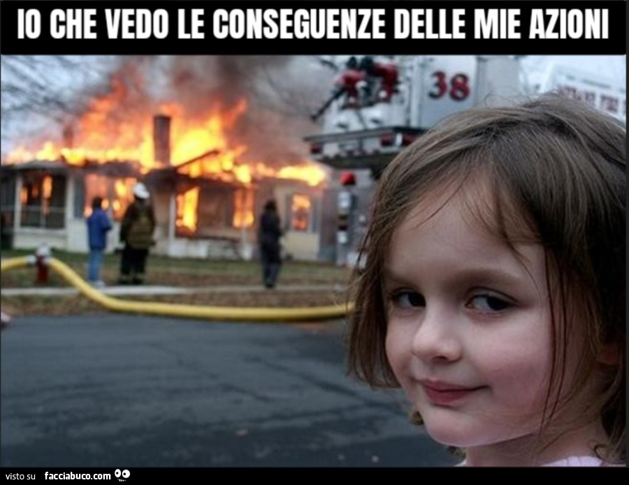 Io che vedo le conseguenze delle mie azioni