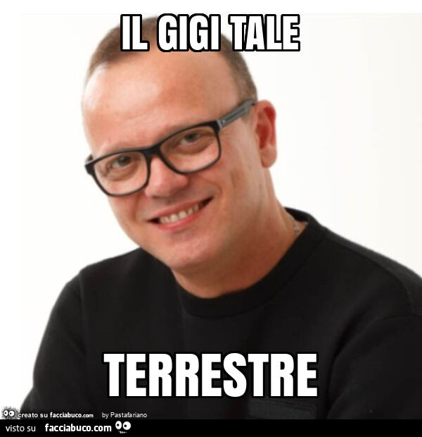 Il gigi tale terrestre