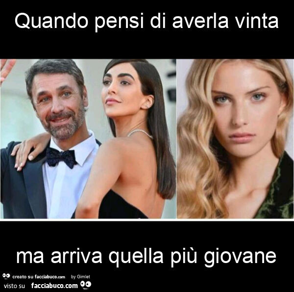 Quando pensi di averla vinta ma arriva quella più giovane