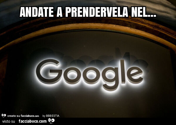 Andate a prendervela nel