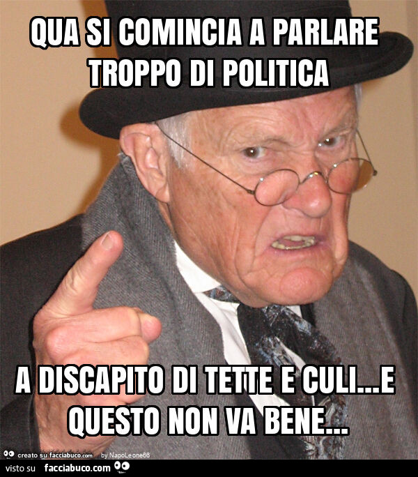 Qua si comincia a parlare troppo di politica a discapito di tette e culi&hellip; e questo non va bene