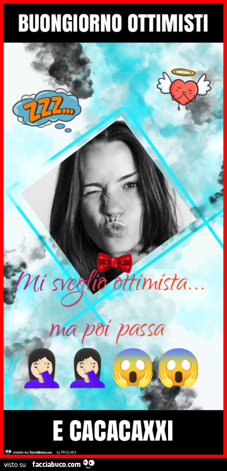 Buongiorno ottimisti e cacacaxxi