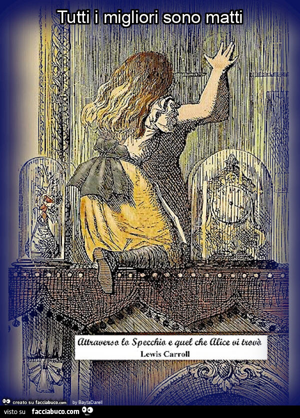 Tutti i migliori sono matti