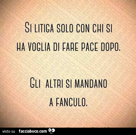 Si litiga solo con chi